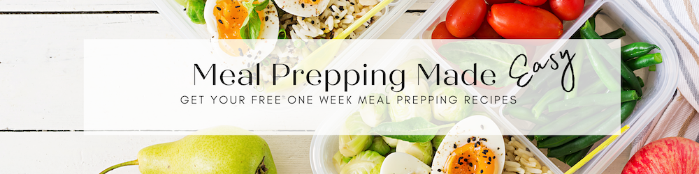 meal prepping made easy